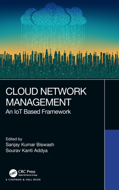 Cloud Network Management : An IoT Based Framework, Hardback Book