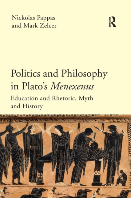 Politics and Philosophy in Plato's Menexenus, Paperback / softback Book