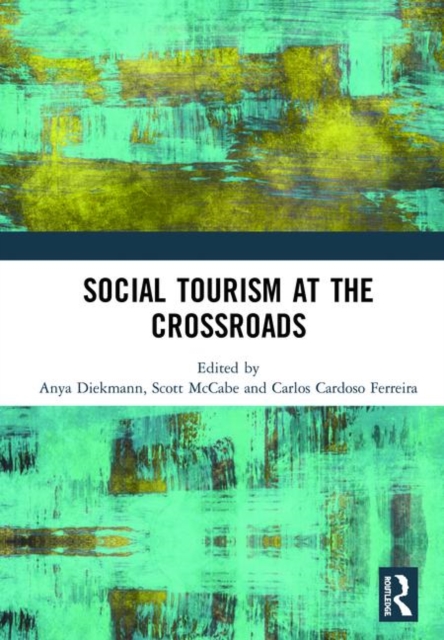 Social Tourism at the Crossroads, Hardback Book
