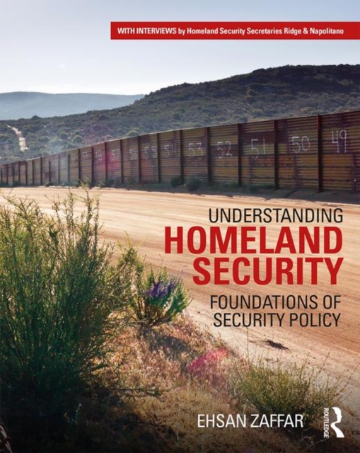 Understanding Homeland Security : Foundations of Security Policy, Paperback / softback Book