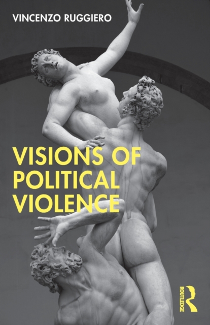Visions of Political Violence, Paperback / softback Book
