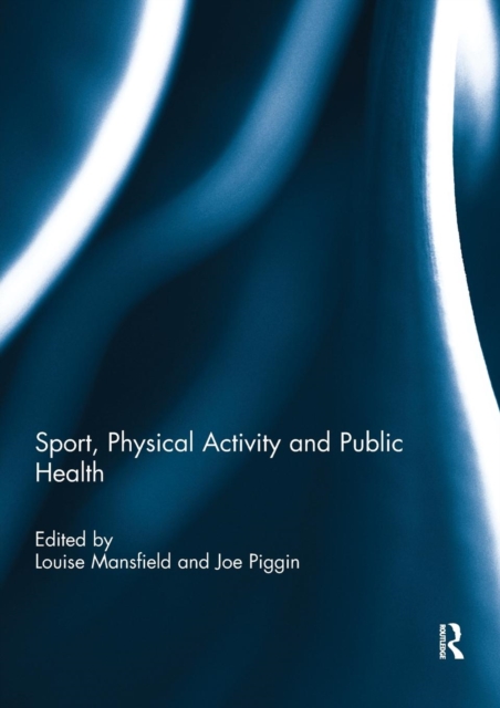 Sport, Physical Activity and Public Health, Paperback / softback Book