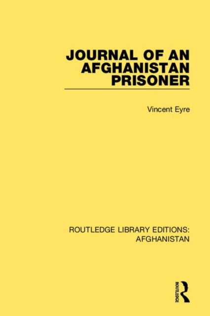 Journal of an Afghanistan Prisoner, Hardback Book