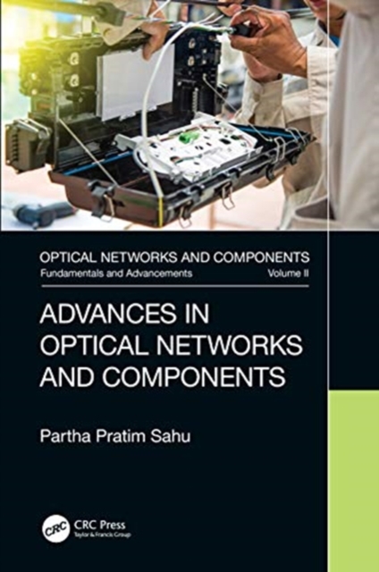 Advances in Optical Networks and Components, Hardback Book