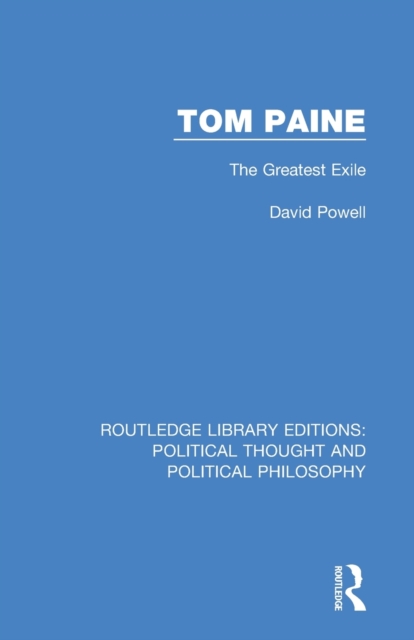 Tom Paine : The Greatest Exile, Paperback / softback Book