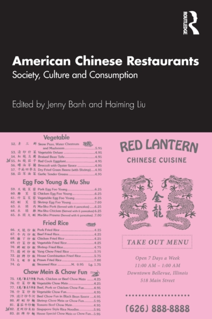 American Chinese Restaurants : Society, Culture and Consumption, Paperback / softback Book