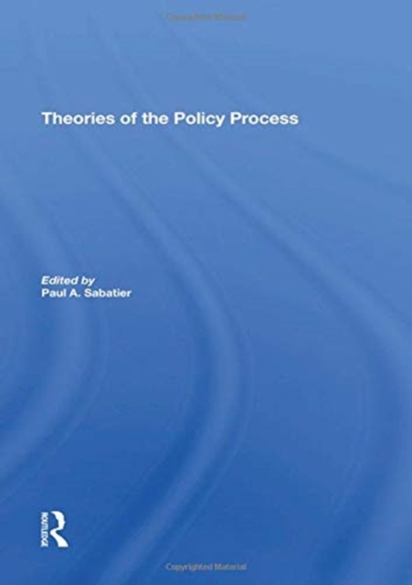 Theories of the Policy Process, Second Edition, Hardback Book