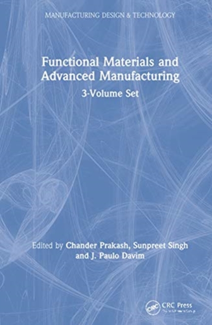 Functional Materials and Advanced Manufacturing : 3-Volume Set, Multiple-component retail product Book