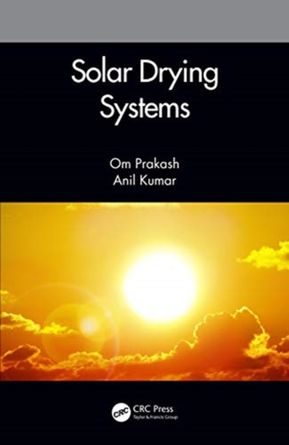 Solar Drying Systems, Hardback Book