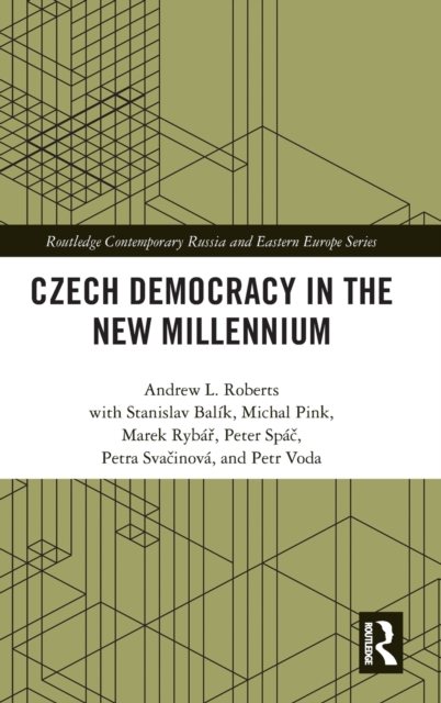 Czech Democracy in the New Millennium, Hardback Book