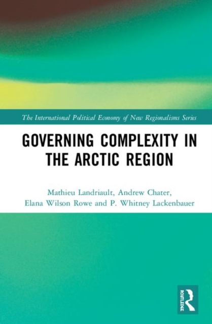 Governing Complexity in the Arctic Region, Hardback Book
