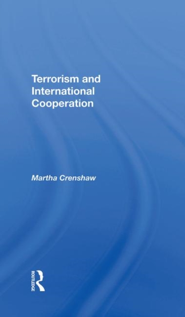 Terrorism And International Cooperation, Hardback Book