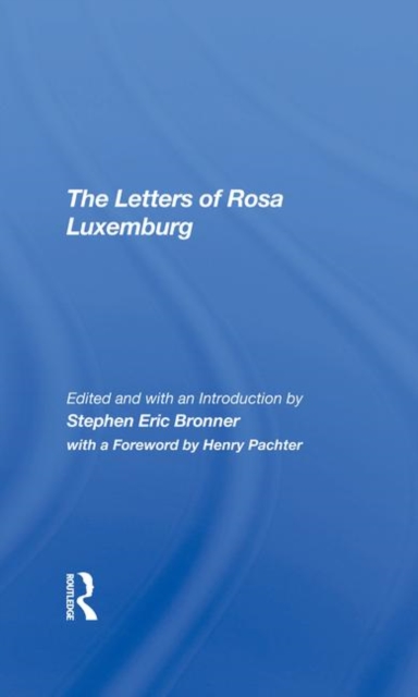 The Letters Of Rosa Luxemburg, Hardback Book