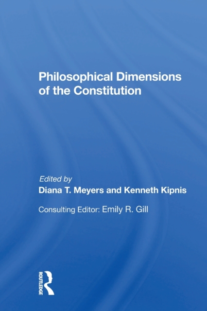 Philosophical Dimensions Of The Constitution, Paperback / softback Book