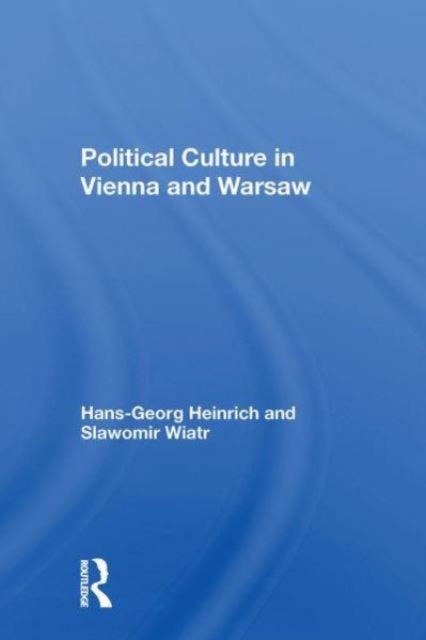Political Culture In Vienna And Warsaw, Paperback / softback Book