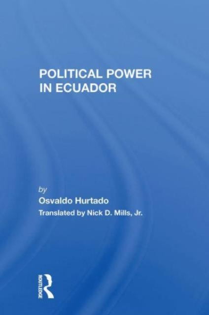 Political Power In Ecuador, Paperback / softback Book