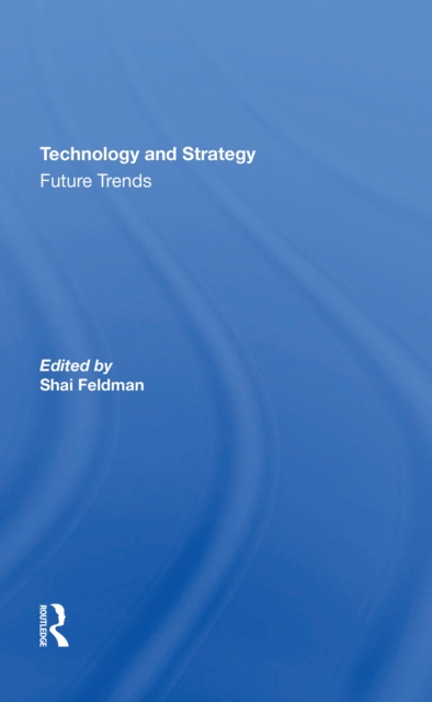 Technology And Strategy : Future Trends, Paperback / softback Book