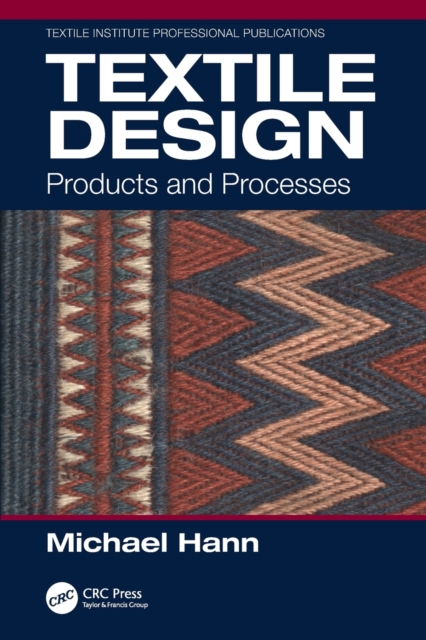 Textile Design : Products and Processes, Paperback / softback Book