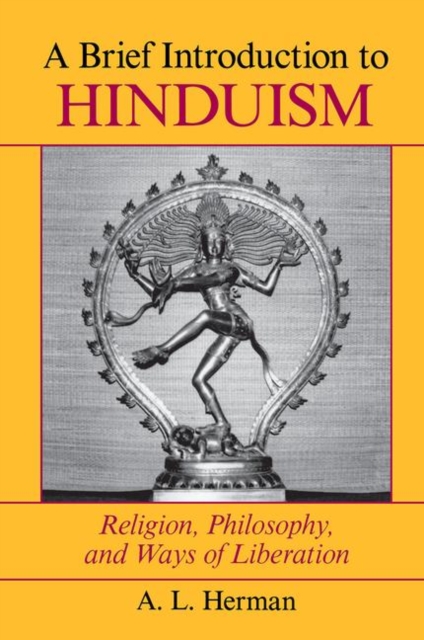 A Brief Introduction To Hinduism : Religion, Philosophy, And Ways Of Liberation, Hardback Book