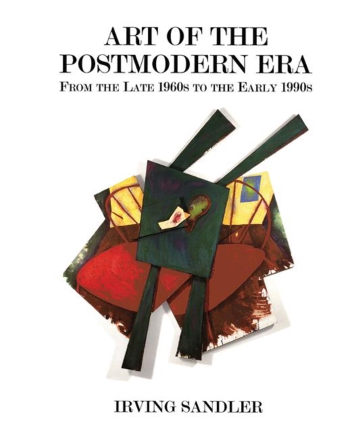Art Of The Postmodern Era : From The Late 1960s To The Early 1990s, Hardback Book