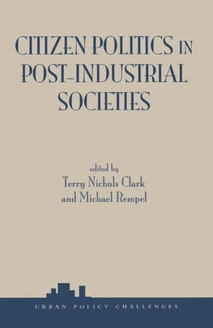 Citizen Politics In Post-industrial Societies, Hardback Book