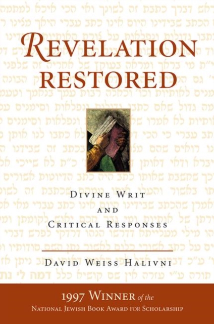 Revelation Restored : Divine Writ And Critical Responses, Hardback Book