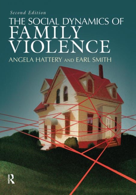 The Social Dynamics of Family Violence, Hardback Book