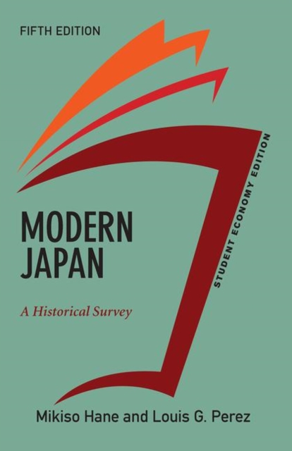 Modern Japan, Student Economy Edition : A Historical Survey, Hardback Book