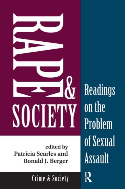 Rape And Society : Readings On The Problem Of Sexual Assault, Hardback Book