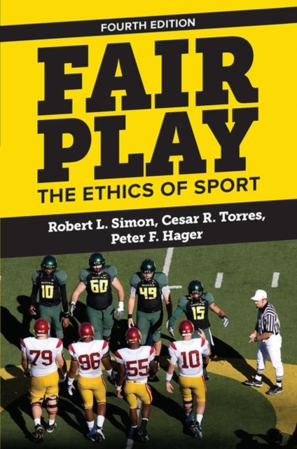 Fair Play : The Ethics of Sport, Hardback Book