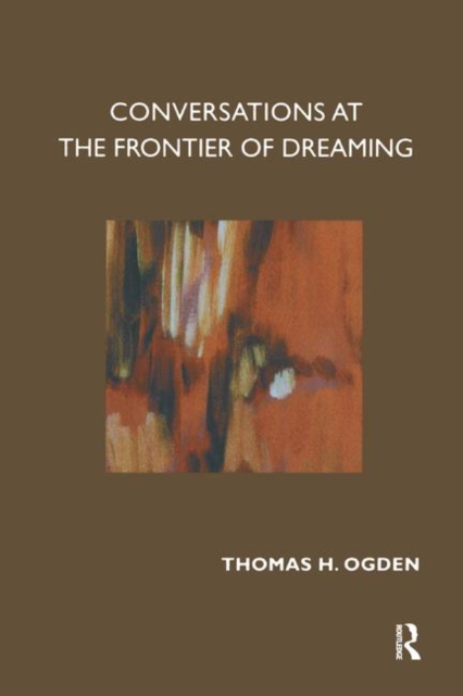 Conversations at the Frontier of Dreaming, Hardback Book