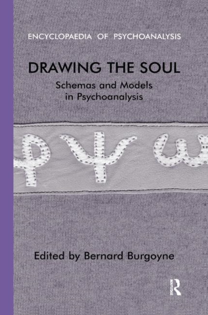 Drawing the Soul : Schemas and Models in Psychoanalysis, Hardback Book