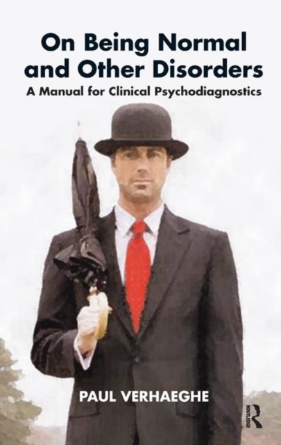 On Being Normal and Other Disorders : A Manual for Clinical Psychodiagnostics, Hardback Book