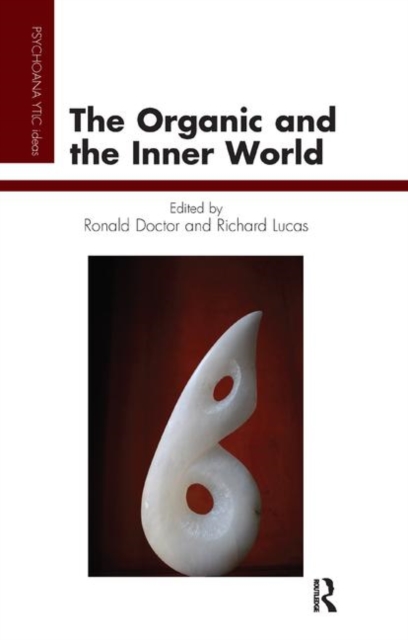 The Organic and the Inner World, Hardback Book