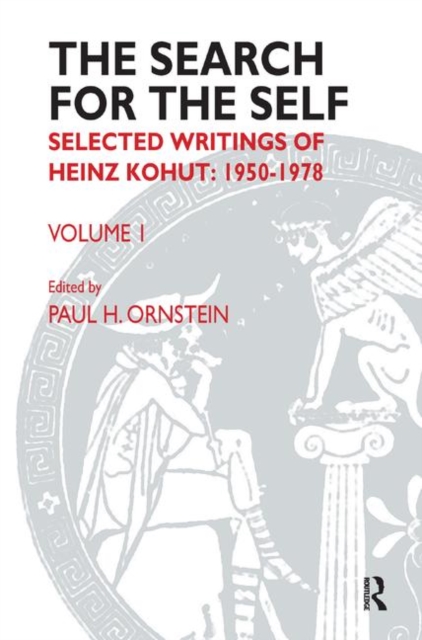 The Search for the Self : Selected Writings of Heinz Kohut 1950-1978, Hardback Book
