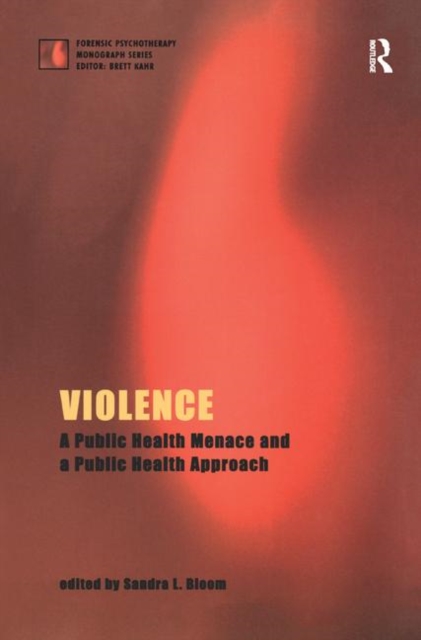 Violence : A Public Health Menace and a Public Health Approach, Hardback Book