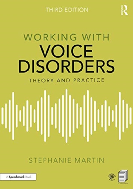 Working with Voice Disorders : Theory and Practice, Paperback / softback Book