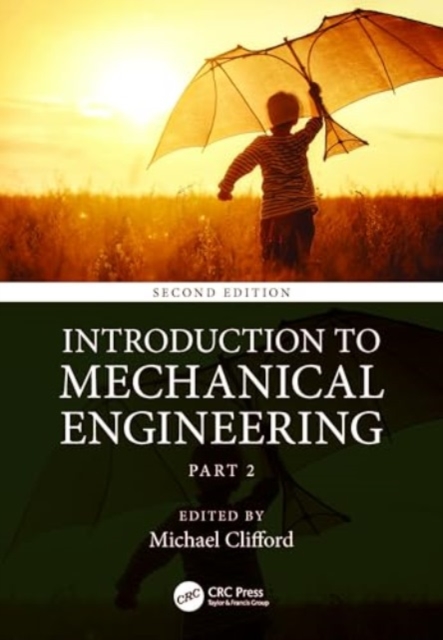 Introduction to Mechanical Engineering : Part 2, Paperback / softback Book