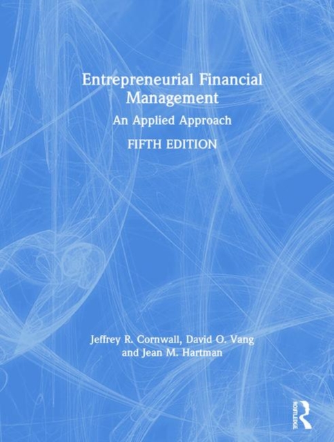 Entrepreneurial Financial Management : An Applied Approach, Hardback Book