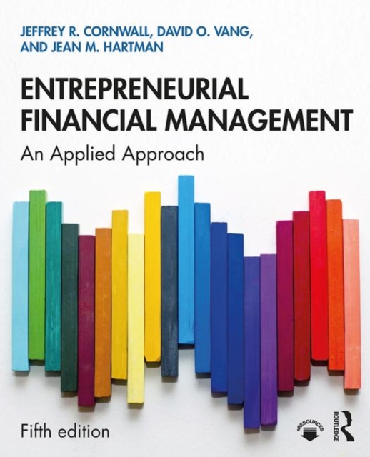 Entrepreneurial Financial Management : An Applied Approach, Paperback / softback Book