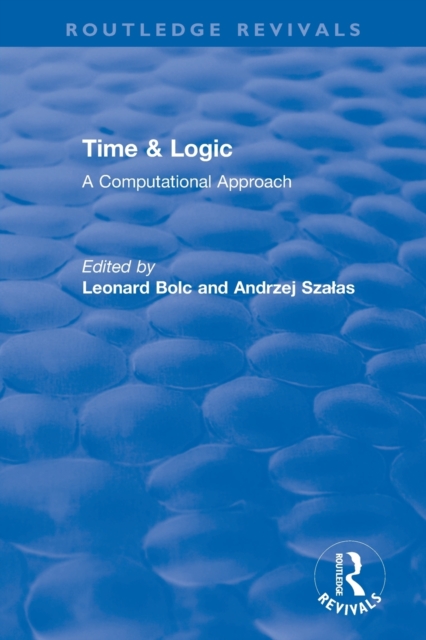 Time & Logic : A Computational Approach, Paperback / softback Book