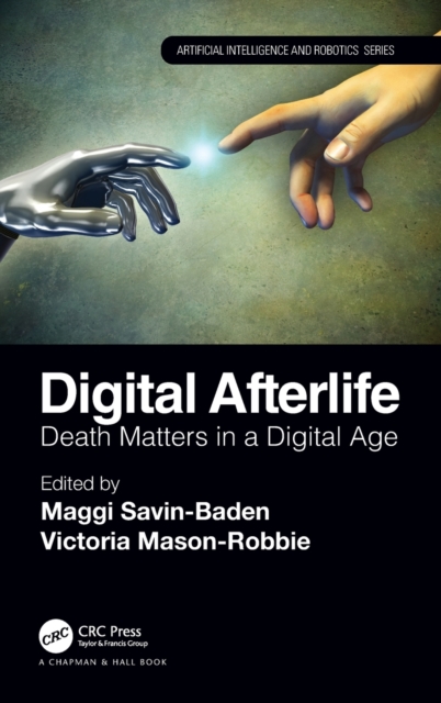 Digital Afterlife : Death Matters in a Digital Age, Hardback Book