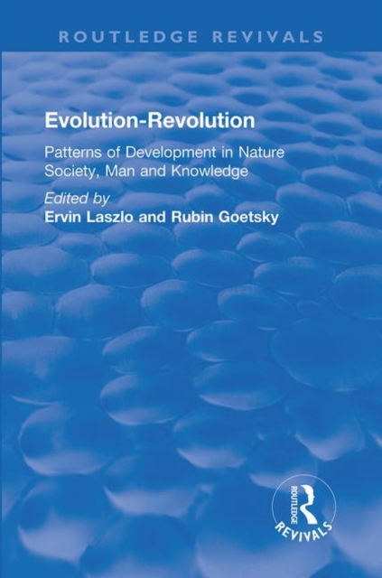 Evolution-Revolution : Patterns of Development in Nature Society, Man and Knowledge, Paperback / softback Book