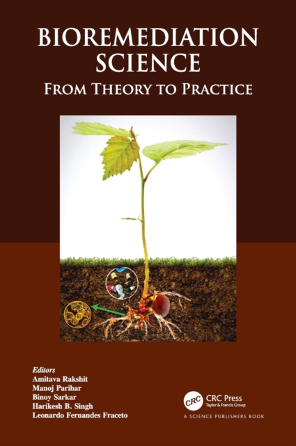 Bioremediation Science : From Theory to Practice, Hardback Book
