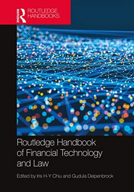 Routledge Handbook of Financial Technology and Law, Hardback Book