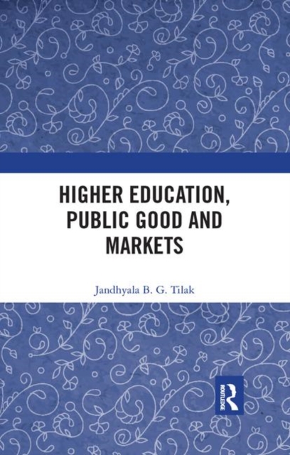 Higher Education, Public Good and Markets, Paperback / softback Book