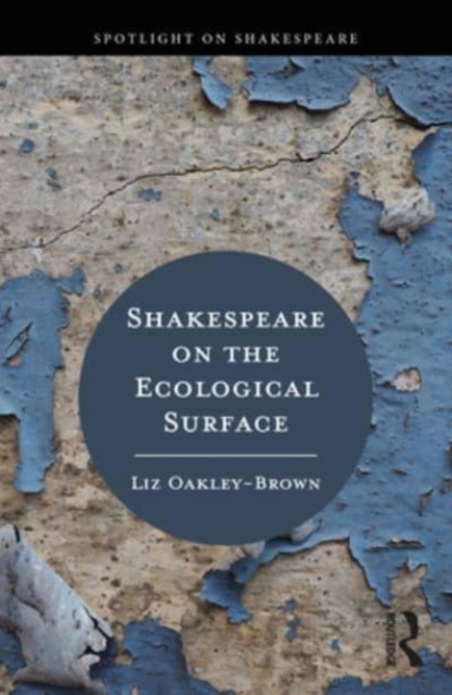 Shakespeare on the Ecological Surface, Paperback / softback Book