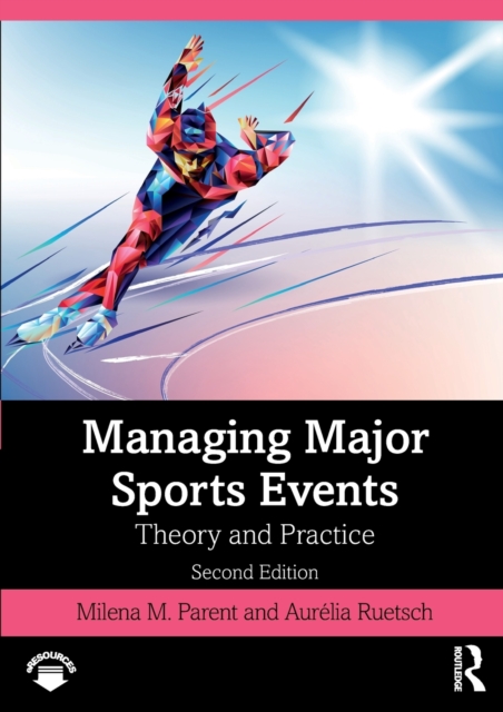 Managing Major Sports Events : Theory and Practice, Paperback / softback Book