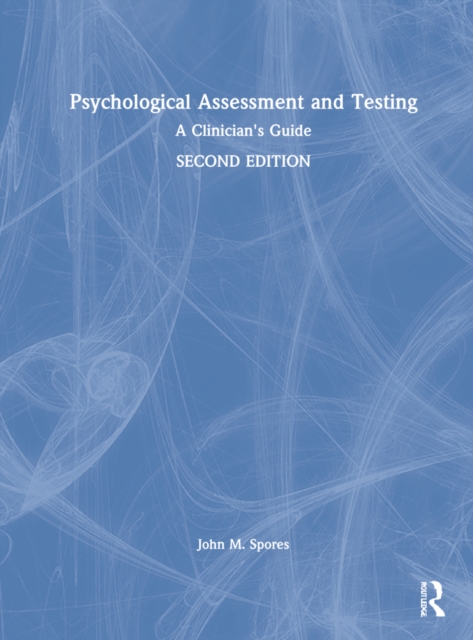 Psychological Assessment and Testing : A Clinician's Guide, Hardback Book