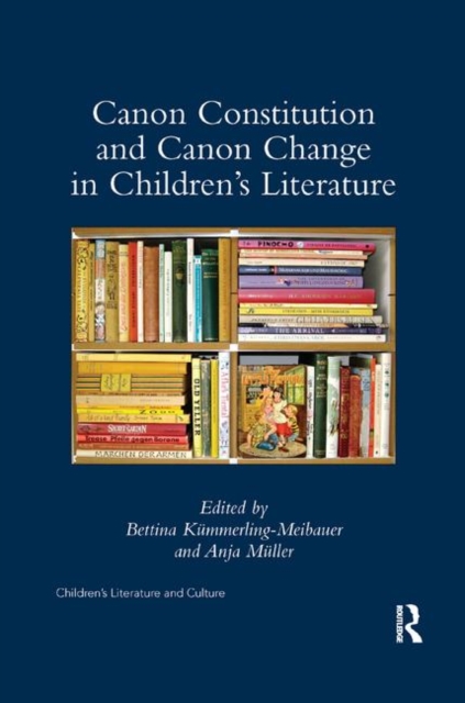 Canon Constitution and Canon Change in Children's Literature, Paperback / softback Book